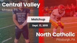 Matchup: Central Valley vs. North Catholic  2019
