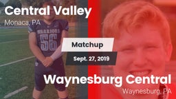 Matchup: Central Valley vs. Waynesburg Central  2019