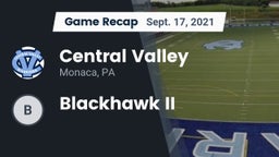Recap: Central Valley  vs. Blackhawk II 2021