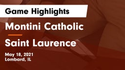 Montini Catholic  vs Saint Laurence  Game Highlights - May 18, 2021