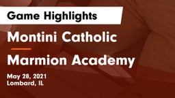 Montini Catholic  vs Marmion Academy  Game Highlights - May 28, 2021