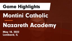 Montini Catholic  vs Nazareth Academy  Game Highlights - May 18, 2022