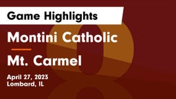Montini Catholic  vs Mt. Carmel Game Highlights - April 27, 2023