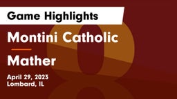 Montini Catholic  vs Mather Game Highlights - April 29, 2023