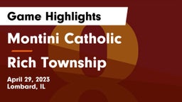 Montini Catholic  vs Rich Township  Game Highlights - April 29, 2023