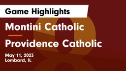 Montini Catholic  vs Providence Catholic  Game Highlights - May 11, 2023