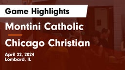 Montini Catholic  vs Chicago Christian  Game Highlights - April 22, 2024