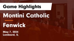 Montini Catholic  vs Fenwick  Game Highlights - May 7, 2024