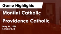 Montini Catholic  vs Providence Catholic  Game Highlights - May 14, 2024