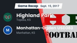 Recap: Highland Park  vs. Manhattan-Ogden USD383 2017
