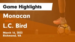 Monacan  vs L.C. Bird Game Highlights - March 16, 2022