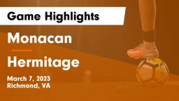 Monacan  vs Hermitage  Game Highlights - March 7, 2023
