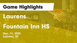 Laurens  vs  Fountain Inn HS Game Highlights - Dec. 11, 2023
