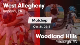 Matchup: West Allegheny High vs. Woodland Hills  2016
