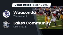 Recap: Wauconda  vs. Lakes Community  2017