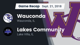 Recap: Wauconda  vs. Lakes Community  2018