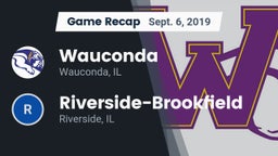 Recap: Wauconda  vs. Riverside-Brookfield  2019