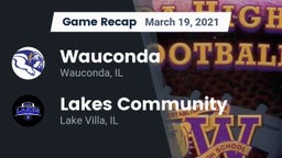 Recap: Wauconda  vs. Lakes Community  2021