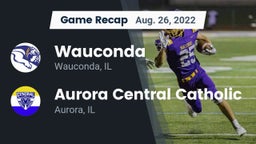 Recap: Wauconda  vs. Aurora Central Catholic 2022