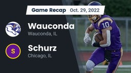 Recap: Wauconda  vs. Schurz  2022