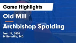 Old Mill  vs Archbishop Spalding  Game Highlights - Jan. 11, 2020