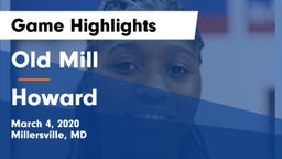 Old Mill  vs Howard  Game Highlights - March 4, 2020