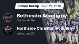 Recap: Bethesda Academy vs. Northside Christian Academy  2018