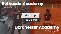 Matchup: Bethesda Academy vs. Dorchester Academy  2019