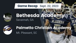 Recap: Bethesda Academy vs. Palmetto Christian Academy  2023