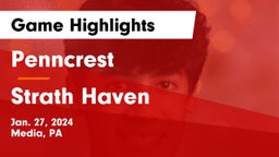 Penncrest  vs Strath Haven  Game Highlights - Jan. 27, 2024