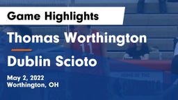 Thomas Worthington  vs Dublin Scioto  Game Highlights - May 2, 2022