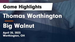 Thomas Worthington  vs Big Walnut Game Highlights - April 20, 2023