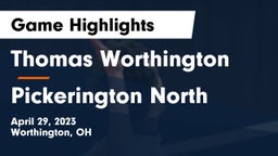 Thomas Worthington  vs Pickerington North  Game Highlights - April 29, 2023