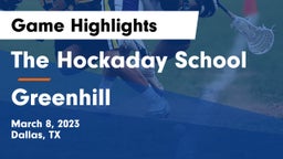 The Hockaday School vs Greenhill  Game Highlights - March 8, 2023