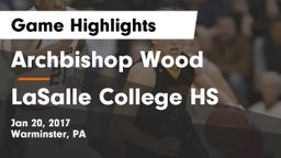Archbishop Wood  vs LaSalle College HS Game Highlights - Jan 20, 2017