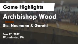Archbishop Wood  vs Sts. Neumann & Goretti  Game Highlights - Jan 27, 2017