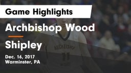 Archbishop Wood  vs Shipley Game Highlights - Dec. 16, 2017