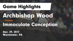 Archbishop Wood  vs Immaculate Conception  Game Highlights - Dec. 29, 2017