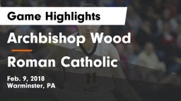 Archbishop Wood  vs Roman Catholic  Game Highlights - Feb. 9, 2018