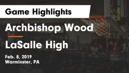 Archbishop Wood  vs LaSalle High Game Highlights - Feb. 8, 2019