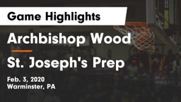 Archbishop Wood  vs St. Joseph's Prep  Game Highlights - Feb. 3, 2020