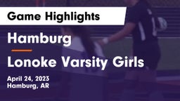 Hamburg  vs Lonoke Varsity Girls Game Highlights - April 24, 2023