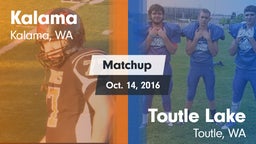 Matchup: Kalama  vs. Toutle Lake  2016