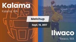 Matchup: Kalama  vs. Ilwaco  2017