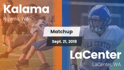 Matchup: Kalama  vs. LaCenter  2018