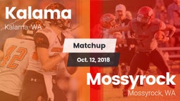 Matchup: Kalama  vs. Mossyrock  2018