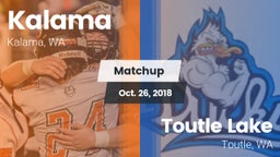 Matchup: Kalama  vs. Toutle Lake  2018