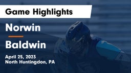 Norwin  vs Baldwin  Game Highlights - April 25, 2023
