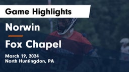 Norwin  vs Fox Chapel  Game Highlights - March 19, 2024
