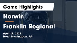 Norwin  vs Franklin Regional  Game Highlights - April 27, 2024